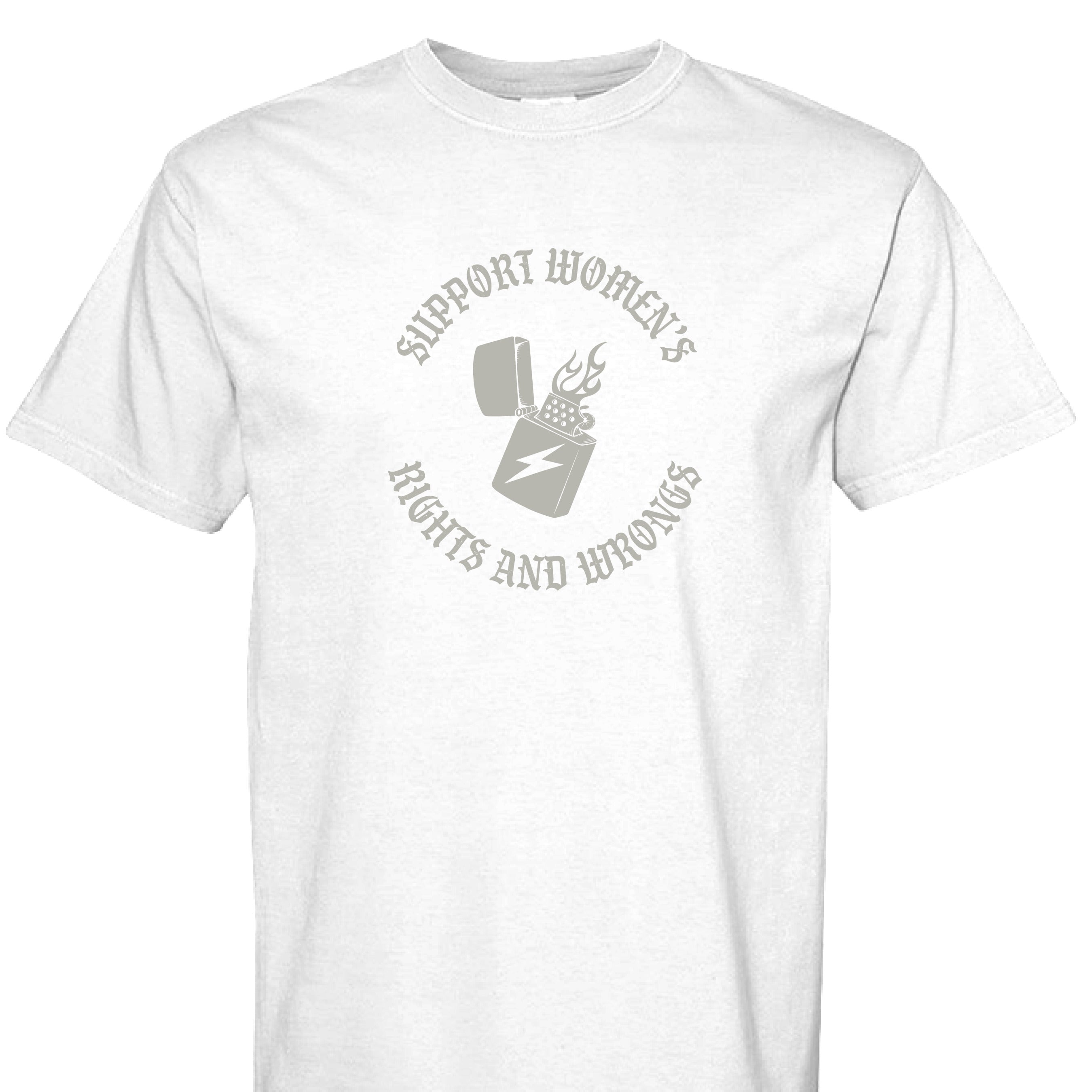 A white t-shirt with a graphic that reads Support Women's Rights and Wrongs